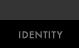 Identity